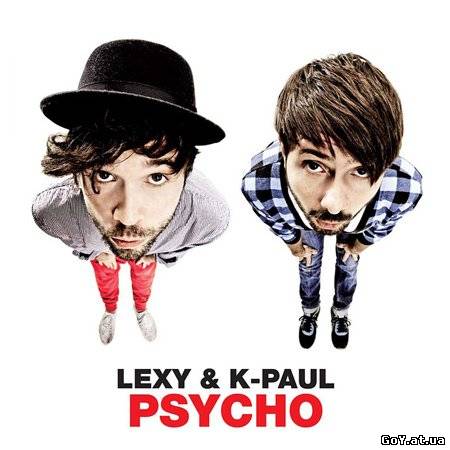 Скачати Lexy and K.Paul - Psycho (2011) безкоштовно